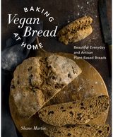 Baking Vegan Bread Beautiful Everyday