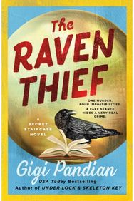 Raven Thief: A Secret Staircase Novel A Secret Staircase Novel
