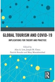 Global Tourism and COVID-19: Implications for Theory and Practice Implications for Theory and Practice