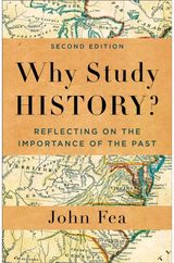 Why Study History? Reflecting on the