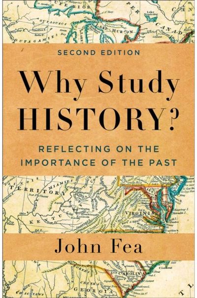 Why Study History? Reflecting on the