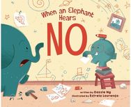 When an Elephant Hears NO