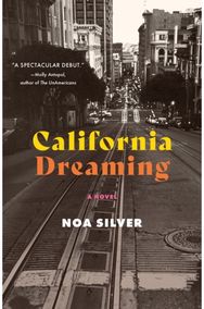 California Dreaming: A Novel A Novel
