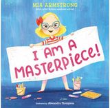 I Am a Masterpiece! An Empowering Story