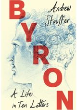 Byron: A Life in Ten