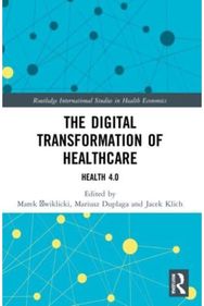 Digital Transformation of Healthcare: Health 4.0 Health 4.0