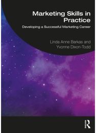 Marketing Skills in Practice: Developing a Successful Marketing Career Developing a Successful Marketing Career