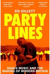 Party Lines Dance Music and the