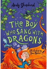 Boy Who Sang with Dragons (The Boy Who Grew Dragons 5)