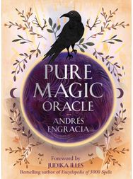 Pure Magic Oracle: Cards for strength, courage and clarity Cards for strength, courage and clarity