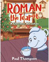 Roman the Teapot A Christmas