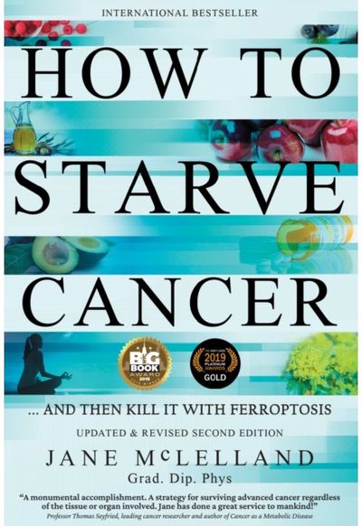 How to Starve Cancer ...and Then Kill It