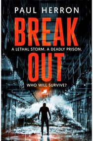 Breakout: the most explosive and gripping crime thriller book of the year the most explosive and gripping crime thriller book of the year