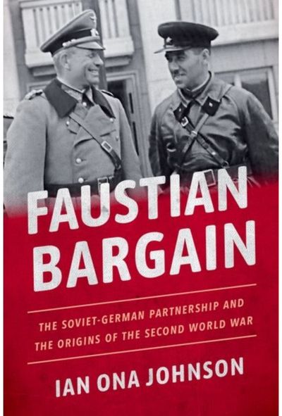 Faustian Bargain The Soviet-German