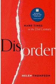 Disorder: Hard Times in the 21st Century Hard Times in the 21st Century