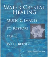 Water Crystal Healing Music and Images to Restore Your Well-Being