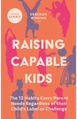 Raising Capable Kids The 12 Habits Every