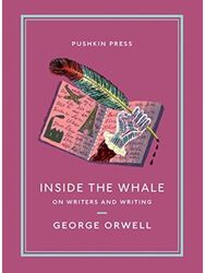 Inside the Whale: On Writers and Writing On Writers and Writing