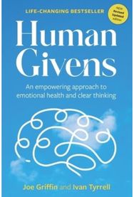 Human Givens An empowering approach to emotional health and clear thinking