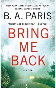 Bring Me Back A Novel