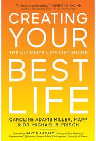 Creating Your Best Life: The Ultimate Life List Guide The Ultimate Life List Guide
