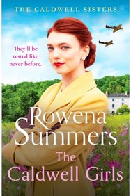 The Caldwell Girls An enthralling and inspiring WW2 saga