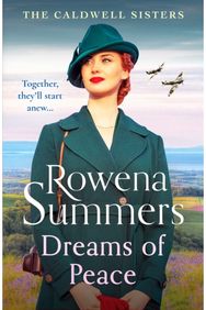 Dreams of Peace A gripping wartime family saga