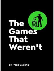 Games That Werent