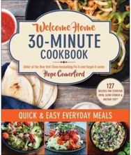 Welcome Home 30-Minute Cookbook Quick & Easy Everyday Meals