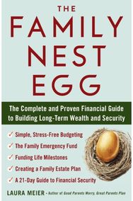 Family Nest Egg: The Complete and Proven Financial Guide to Building Long-Term Wealth and Security Proven Financial Guide to Building Long-Term Wealth and Security