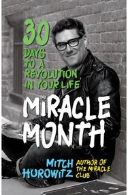 Miracle Month: 30 Days to a Revolution in Your Life 30 Days to a Revolution in Your Life