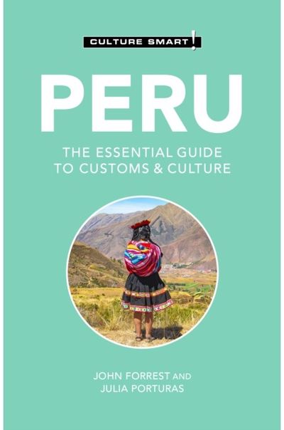 Peru - Culture The Essential Guide