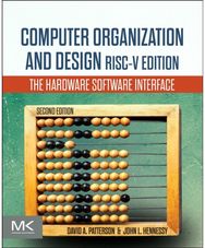 Computer Organization and Design RISC-V Edition: The Hardware Software Interface The Hardware Software Interface