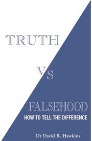 Truth vs. Falsehood: How to Tell the Difference How to Tell the Difference