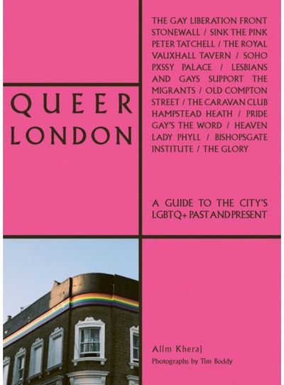 Queer London A Guide to the