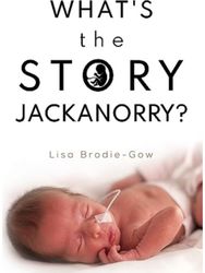 What's the Story Jackanorry?