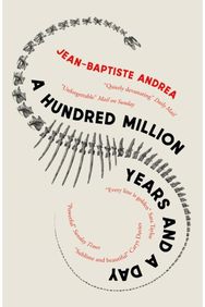 Hundred Million Years and a Day