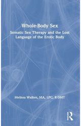 Whole-Body Sex Somatic Sex Therapy
