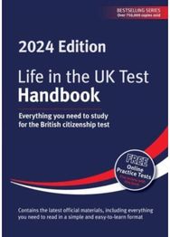 Life in the UK Test: Handbook 2024 Everything you need to study for the British citizenship test
