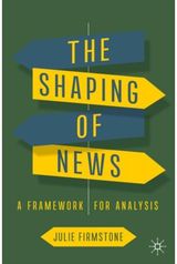 Shaping of News A Framework for