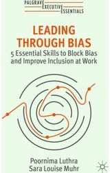Leading Through Bias 5 Essential Skills