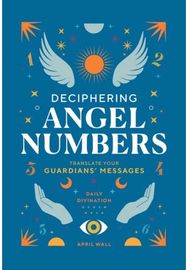 Deciphering Angel Numbers