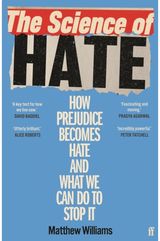 Science of Hate How prejudice