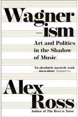 Wagnerism Art and Politics in