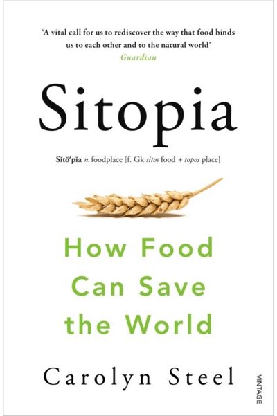 Sitopia How Food Can Save