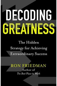 Decoding Greatness: The Hidden Strategy for Achieving Extraordinary Success The Hidden Strategy for Achieving Extraordinary Success