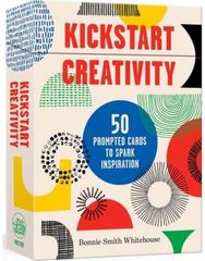 Kickstart Creativity: 50 Prompted Cards to Spark Inspiration 50 Prompted Cards to Spark Inspiration