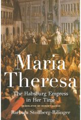 Maria Theresa The Habsburg Empress