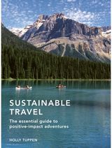 Sustainable Travel The essential guide