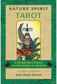 Nature Spirit Tarot: A 78-Card Deck and Book for the Journey of the Soul A 78-Card Deck and Book for the Journey of the Soul
